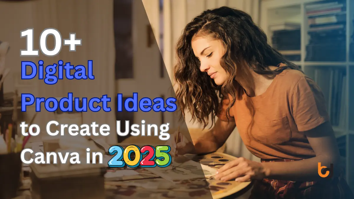 Digital Products Ideas to create using canva
